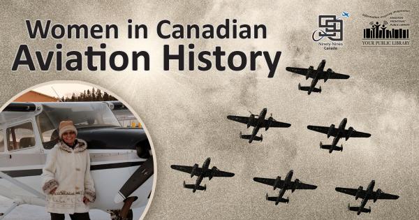 Image for event: Women in Canadian Aviation History